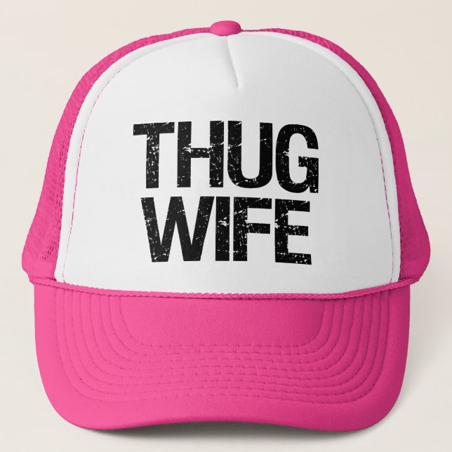 De Camionero Thug Wife Funny Gorra (Anverso)