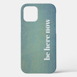 Para iPhone 12 Estar aquí ahora Funda