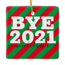 Adiós 2021 Mejor que tengamos un adorno cerámico d