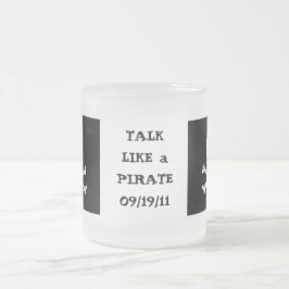 De Cristal Esmerilado Charla como una taza del día del pirata