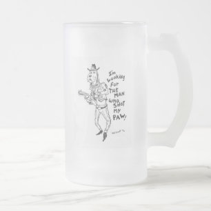 De Cristal Esmerilado ¡Estoy buscando al hombre que tiró mi pata! Taza