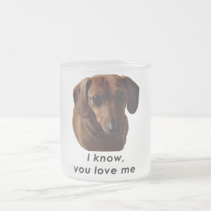 De Cristal Esmerilado Sé que usted me ama taza del Dachshund