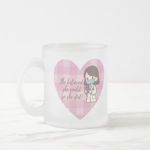 De Cristal Esmerilado Taza - Ella Creía Que Podía Así Que Lo Hizo