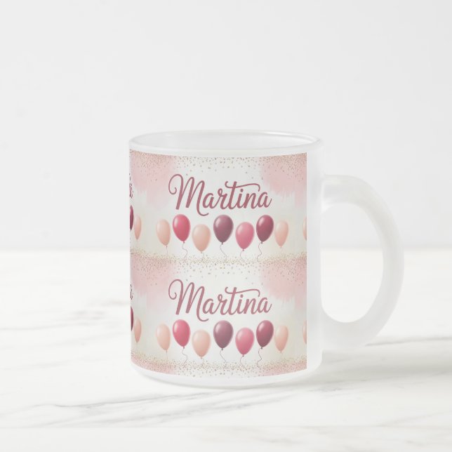 De Cristal Esmerilado Taza Frosty Globos Nombre Martina (Derecha)