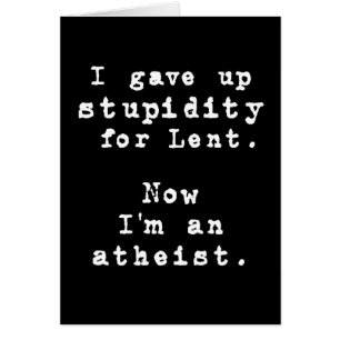 ¡Dé para arriba la estupidez para Lent!