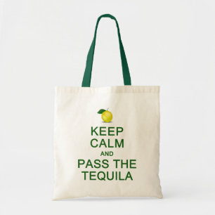 De Tela GUARDE LA CALMA y PASE el bolso del TEQUILA -