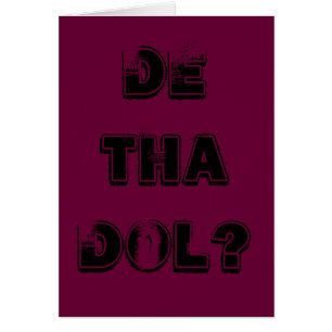 ¿DE THA DOL?