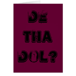 ¿DE THA DOL?