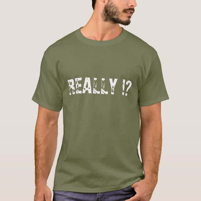¡DE VERDAD !? - Camiseta (Anverso)