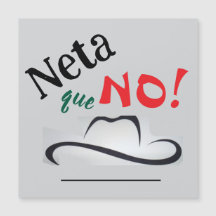 ¡De Verdad que No!