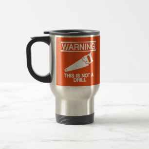 De Viaje ADVERTENCIA - esto no es una taza del taladro en