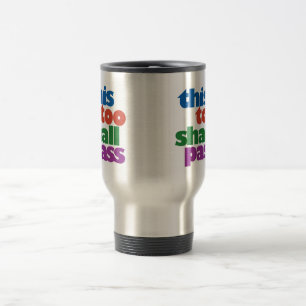 De Viaje Esto pasará también la taza