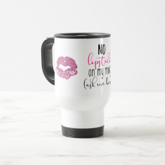 De Viaje Ningún lápiz labial en mi taza