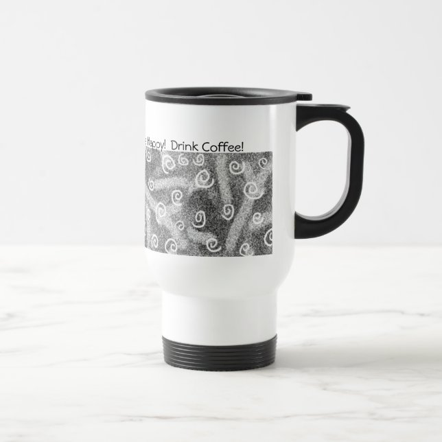 De Viaje ¡Sea feliz! ¡Beba el café!  Taza (Derecha)