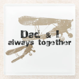 De Vidrio Dad & I always together. Posavasos