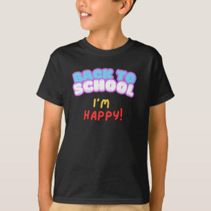 De vuelta a la escuela soy feliz camiseta
