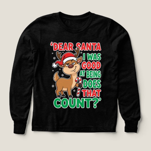 Dear Santa I Was Good At Being Reindeer Christmas (Diseño frontal)