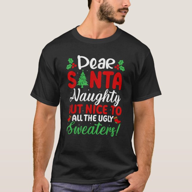 Dear Santa Naughty But Nice To All Ugly Sweaters  (Anverso)