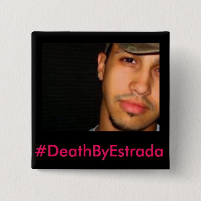 #DeathByEstrada - Botón Erik-Michael Estrada (Anverso)