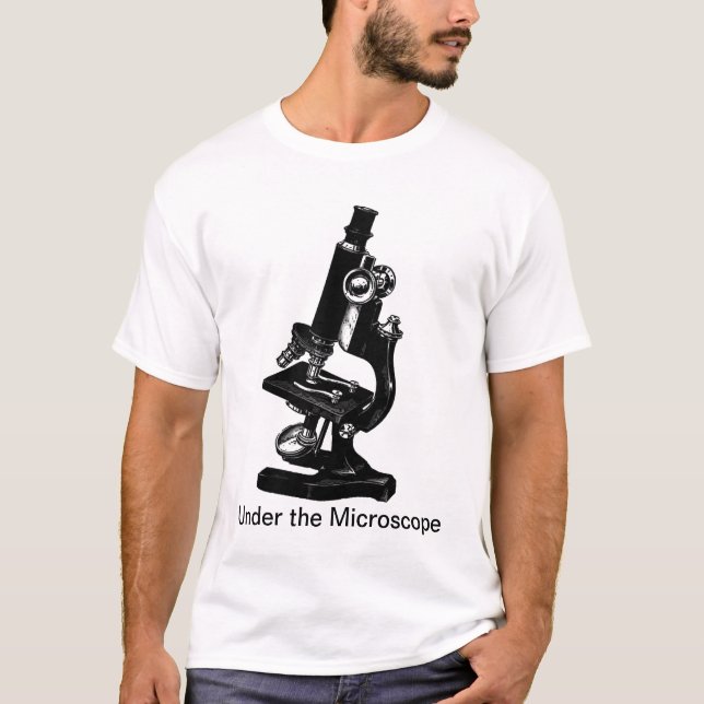 Debajo del microscopio - camiseta de la ciencia (Anverso)