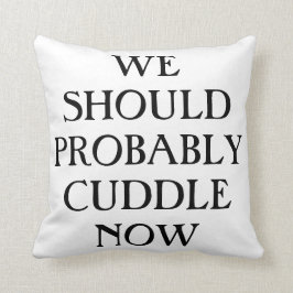 Debemos abrazar probablemente la almohada ahora