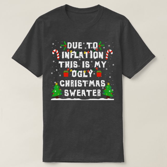 Debido A La Inflación Este Es Mi Suéter Feo Navida (Diseño del anverso)