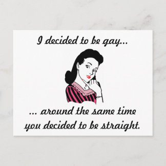 "Decidí ser gay..." Postal - Personalizable