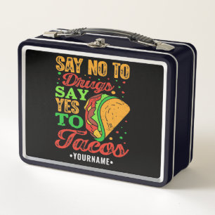 Decir no a las drogas decir sí a los tacos