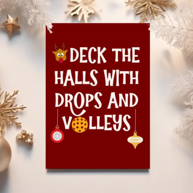 Deck The Halls Drops Volleys Pickleball Navidad (Pickleball Christmas card)
