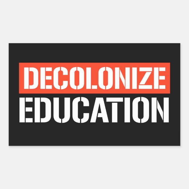 Decolonizar la educación Pegatina rectangular (Anverso)