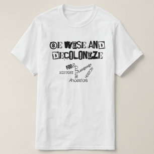 Decolonize el camisetas