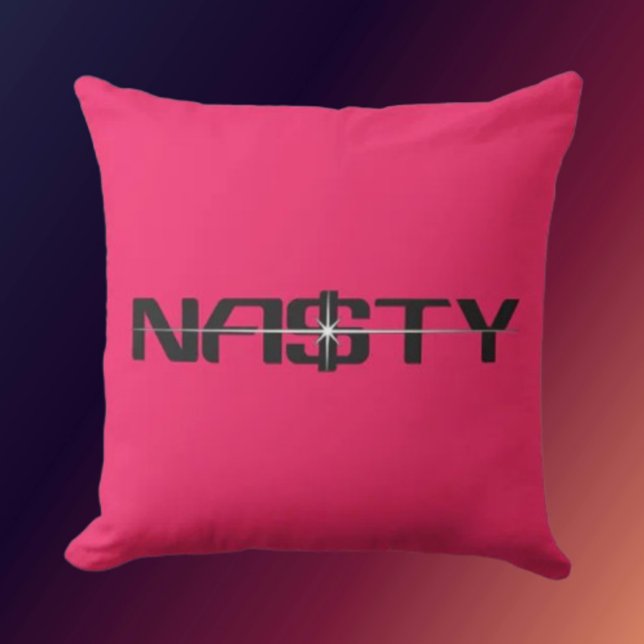 Decorativo Cojín de Declaración NASTY (Subido por el creador)