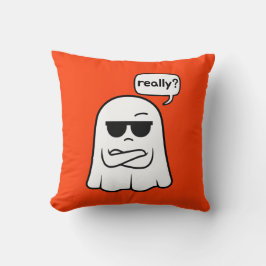 Decorativo Fantasma sarcástica "¿En serio?" Cojín