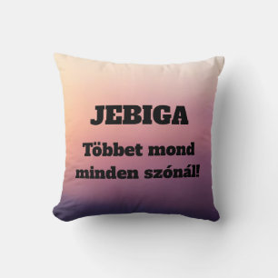 Decorativo JEBIGA ¡Más que una palabra! cojín