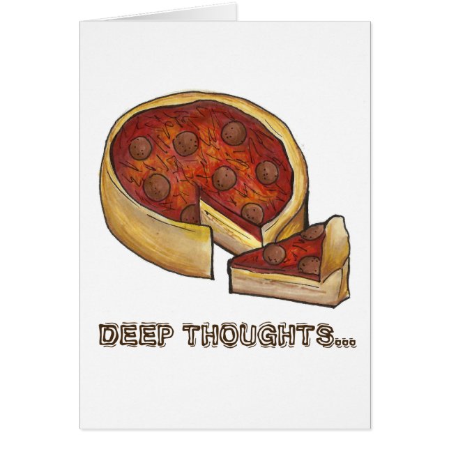 Deep Dish Thoughts Chicago Pepperoni Pizza Foodie (Frente)