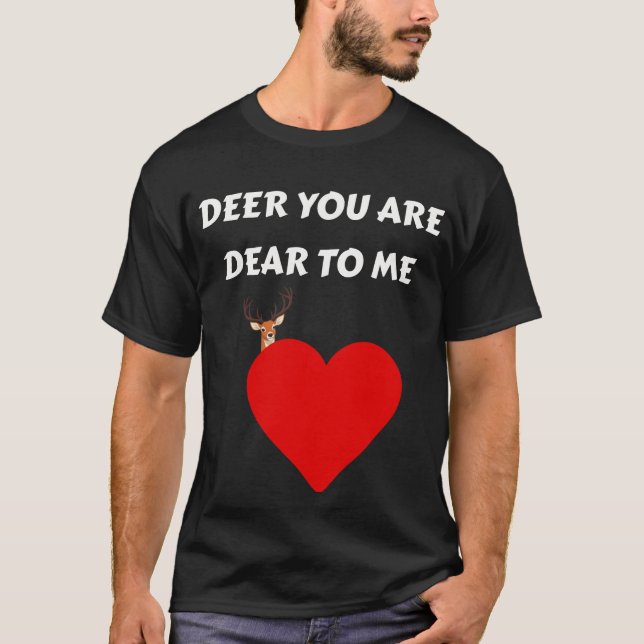 Deer, eres querido para mí Cita una camiseta (Anverso)