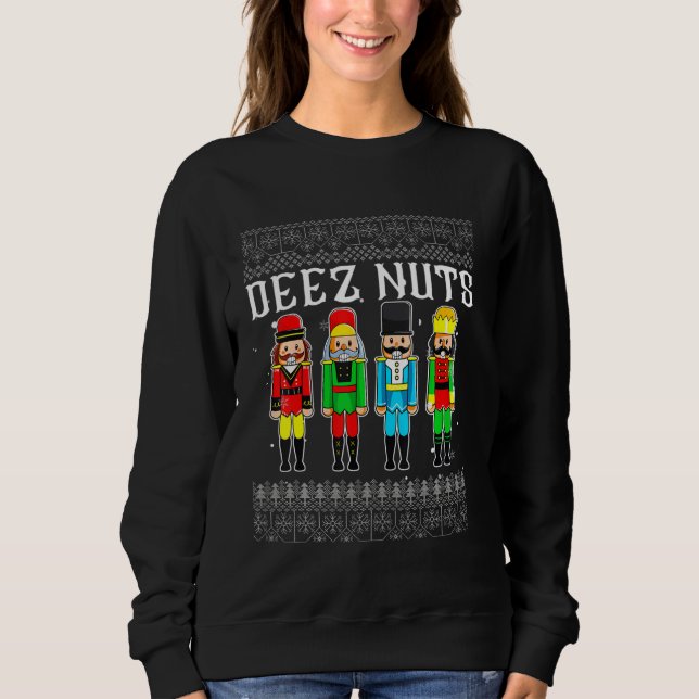 Deez Nutcracker Navidades feos Sweater Funny (Anverso)