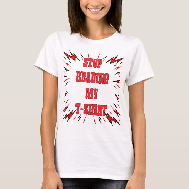 Deja de leer mi camiseta (Anverso)