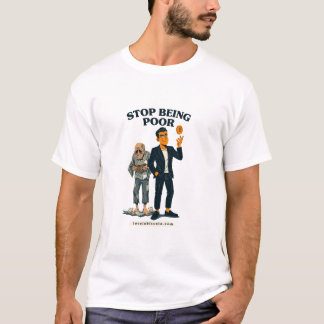 Deja de ser pobre - Camiseta de Bitcoin