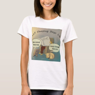 Deja que los perros duerman camiseta cómica de muj
