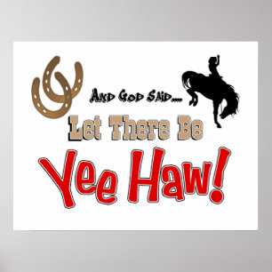 Dejado haya impresión del poster de YeeHaw