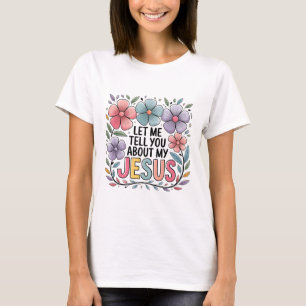 Déjame Contarte Sobre Mi Camisa De Jesús   Faith T