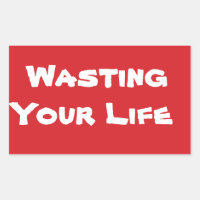 Dejar de desperdiciar el tiempo de su Pegatina de 