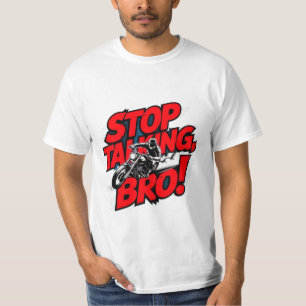 Dejar de hablar hermano - Audaz actitud camiseta