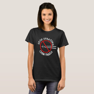 Dejar de rociar la camiseta de chem Trail