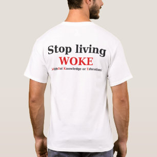 Dejar de vivir la camiseta de WOKE