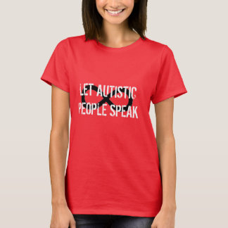 "Deje a la gente autística hablar" la camiseta