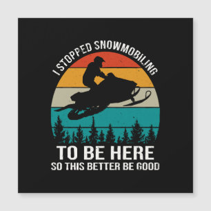 Dejé de practicar moto de nieve para estar aquí