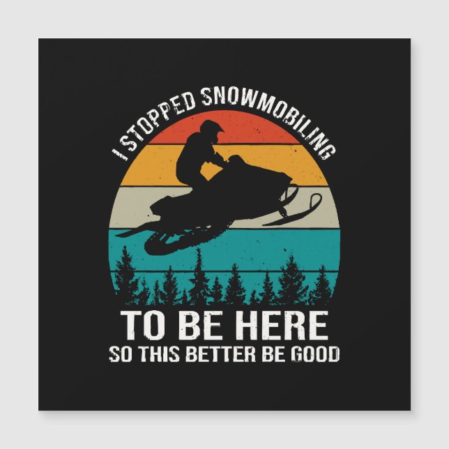 Dejé de practicar moto de nieve para estar aquí (Anverso)