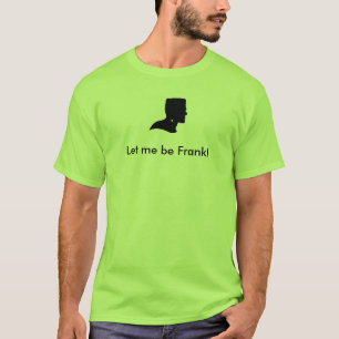 Déjeme ser camiseta de Frank